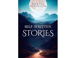 Livro Self-Written Stories de Göksel Altinisik (Inglês)