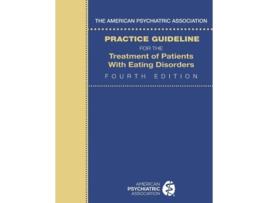 Livro The American Psychiatric Association Practice Guideline for the Treatment of Patients with Eating Disorders de Findling (Inglês)