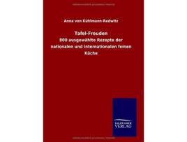 Livro TafelFreuden German Edition de Anna Von Kühlmannredwitz (Alemão - Capa Dura)