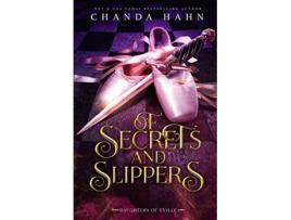 Livro Of Secrets and Slippers de Chanda Hahn (Inglês)