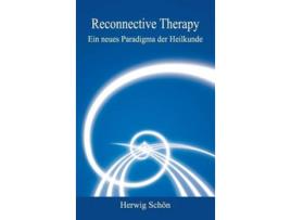 Livro Reconnective Therapy German Edition de Herwig Schön (Alemão - Capa Dura)