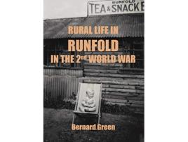 Livro Rural Life in Runfold in the Second World War de Bernard Alfred Green (Inglês)