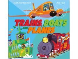 Livro Trains, Boats and Planes de Robinson e Michelle (Inglês - Capa Dura)