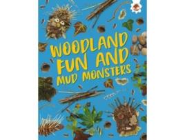 Livro Woodland Fun and Mud Monsters de Emily Kington (Inglês)