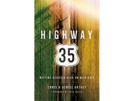 Livro Highway 35 de Chris And Denise Arthey (Inglês)