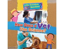 Livro How Does a Vet Use Science? de Ruth Owen (Inglês)