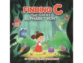 Livro Finding C The Great Alphabet Hunt de Paula Curtis Taylorson (Inglês)