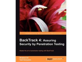 Livro BackTrack 4 Assuring Security by Penetration Testing de Shakeel Ali Tedi Heriyanto (Inglês)