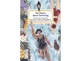 Livro Ten Poems about Swimming de Samantha Wynne-Rhydderch (Inglês)