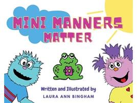 Livro Mini Manners Matter de Laura Ann Bingham (Inglês)