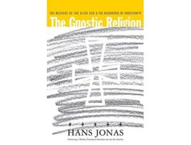 Livro The Gnostic Religion The Message of the Alien God and the Beginnings of Christianity de Hans Jonas (Inglês)