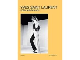 Livro Yves Saint Laurent Form and Fashion de Janssen, Elsa et al. (Inglês - Capa Dura)