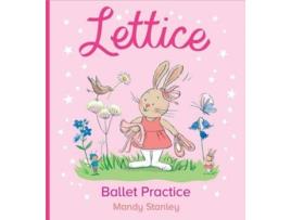 Livro Lettice Ballet Practice de Mandy Stanley (Inglês)