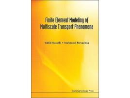 Livro Finite Element Modelling of Multiscale Transport Phenomena de Vahid Nassehi Mahmoud Parvazinia (Inglês)
