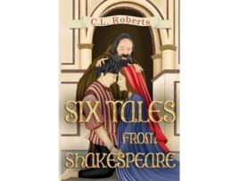 Livro Six Tales From Shakespeare de C L Roberts (Inglês)