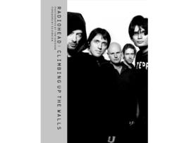 Livro Radiohead Climbing Up the Walls de Tom Sheehan (Inglês - Capa Dura)