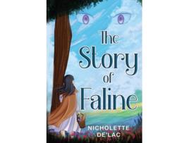Livro The Story of Faline de Nicholette De'lac (Inglês)