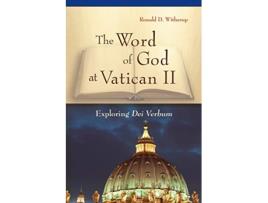 Livro The Word of God at Vatican II Exploring Dei Verbum de Ronald D Witherup PSS (Inglês)