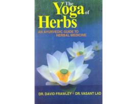 Livro The Yoga of Herbs de Vasant Dattatray Lad David Frawley (Inglês)