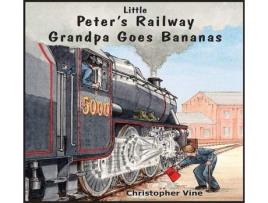 Livro Peters Railway Grandpa Goes Bananas de Chris-Vine (Inglês)