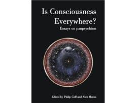 Livro Is Consciousness Everywhere? de Philip Goff, Alex Moran et al. (Inglês)