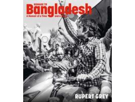 Livro Homage to Bangladesh de Rupert Grey (Inglês - Capa Dura)
