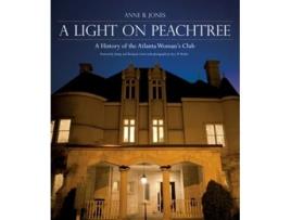 Livro A Light on Peachtree de Anne B Jones (Inglês - Capa Dura)