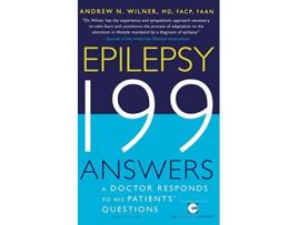 Livro Epilepsy 199 Answers A Doctor Responds To His Patients Questions de Andrew N Wilner MD FACP FAAN (Inglês)