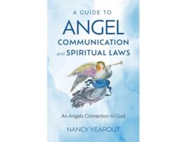 Livro Guide to Angel Communication and Spiritual Laws, A de Nancy Yearout (Inglês)
