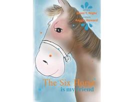 Livro The Six Horse Is My Friend de Shani T Night (Inglês)