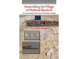 Livro Assembling the Village in Medieval Bambuk de Cameron Gokee (Inglês - Capa Dura)