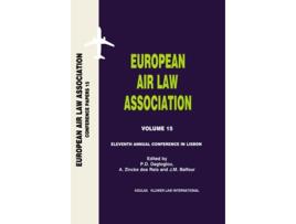 Livro European Air Law Association Volume 15 Eleventh Annual Conference in Lisbon de Pd Dagtoglou, A Zineke Dos Reis et al. (Inglês - Capa Dura)