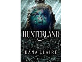 Livro Hunterland de Dana Claire (Inglês)