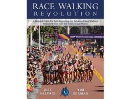 Livro Race Walking Revolution A Detailed Guide for Both Beginning and Advanced Race Walkers de Jeff Salvage e Tim Seaman (Inglês)
