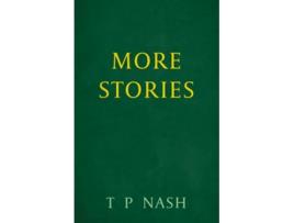 Livro More Stories de TP Nash (Inglês)