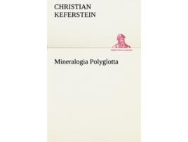 Livro Mineralogia Polyglotta German Edition de Christian Keferstein (Alemão)
