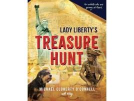 Livro Lady Libertys Treasure Hunt For adults who are young at heart de Michael Cloherty O'Connell (Inglês)