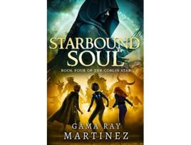 Livro Starbound Soul de Gama Ray Martinez (Inglês)