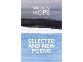 Livro Selected and New Poems de Warren Hope (Inglês)