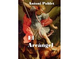 Livro El Arcangel de Antoni e Poblet (Espanhol)