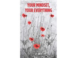 Livro Your Mindset Your Everything de J S Wey (Inglês)