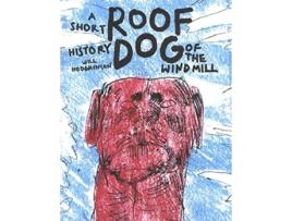 Livro Roof Dog - A Short History of The Windmill - Will Hodgkinson de Will Hodgkinson (Inglês)