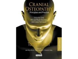 Livro Cranial Osteopathy Principles and Practice - Volume 1 de Torsten Liem (Inglês)