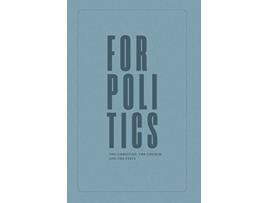 Livro For Politics The Christian the Church and the State de Joseph Boot (Inglês)