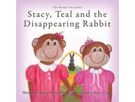 Livro Stacy Teal and the Disappearing Rabbit de Bunny Didio Plaske (Inglês)