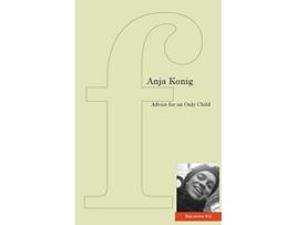 Livro Advice for an Only Child de Anja Konig (Inglês)