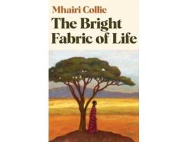 Livro The Bright Fabric of Life de Mhairi Collie (Inglês - Capa Dura)