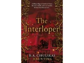 Livro The Interloper de BA Cibulskas (Inglês)