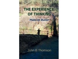 Livro The Experience of Thinking de John B Thomson (Inglês)
