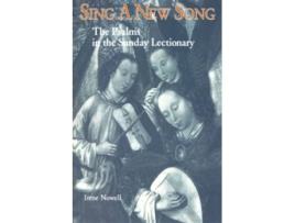 Livro Sing a New Song The Psalms in the Sunday Lectionary de Irene Nowell OSB (Inglês)